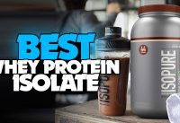 Best Whey Protein Isolate Supplements in 2021