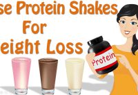 Protein Powder For Weight Loss, How To Use Protein Shakes For Weight Loss