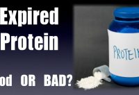 Is EXPIRED Protein Powder Still Safe To Take?