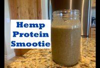 How to Make a Dairy Free Hemp Protein Smoothie