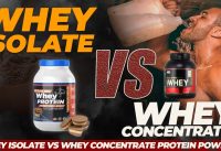 Whey Isolate vs Whey Concentrate Protein Powder