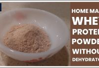 HOMEMADE Whey Protein Powder | How to make Whey Protein Powder at Home in Oven.