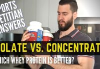 Whey Isolate vs Whey Concentrate – Which Protein Is The BEST? || Sports Dietitian Explains