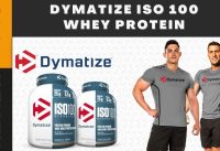 Protein Powder : Dymatize ISO 100 Whey Protein (2023)