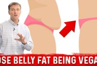 How to Lose Belly Fat as a Vegan – Dr.Berg