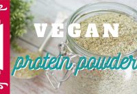 WHOLE-FOOD PLANT-BASED HOMEMADE PROTEIN POWDER FOR SMOOTHIES… AND FOR EVERYTHING ELSE! GLUTEN-FREE