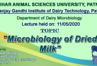 "Microbiology of Dried Milk" By: Dr. Rakesh Kumar (SGIDT)