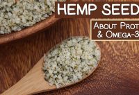 Hemp Seeds, A Source of Protein and Omega-3's