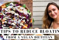 6 TIPS TO REDUCE BLOATING | FROM A VEGAN DIETITIAN