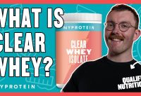 What Is Clear Whey? Benefits, Protein & How To Use | Nutritionist Explains | Myprotein