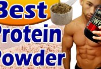 Best Protein Powder for WEIGHT LOSS & MUSCLE BUILDING | Shake to Build Muscle | Top Supplements 2017