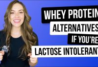 Whey Protein Alternatives if You're Lactose Intolerant | Nutrition Coach Explains | Naked Nutrition