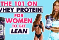 The 101 On Protein Powders for Women to get LEAN! 💪