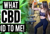 What CBD did to me!