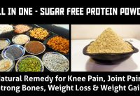 Sugar Free Protein Powder for Weight Loss & Weight Gain || Natural Remedy for Knee Pain, Joint Pain