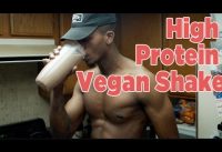 High Protein Vegan Shake | Vegan Bulking